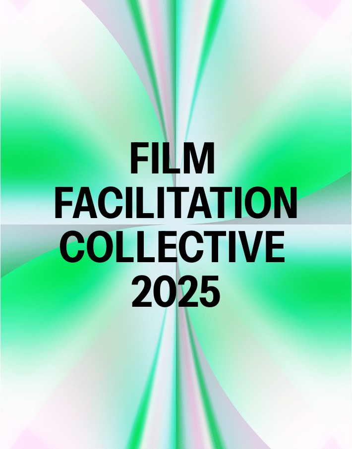 Film Facilitation Collective: Open Panels