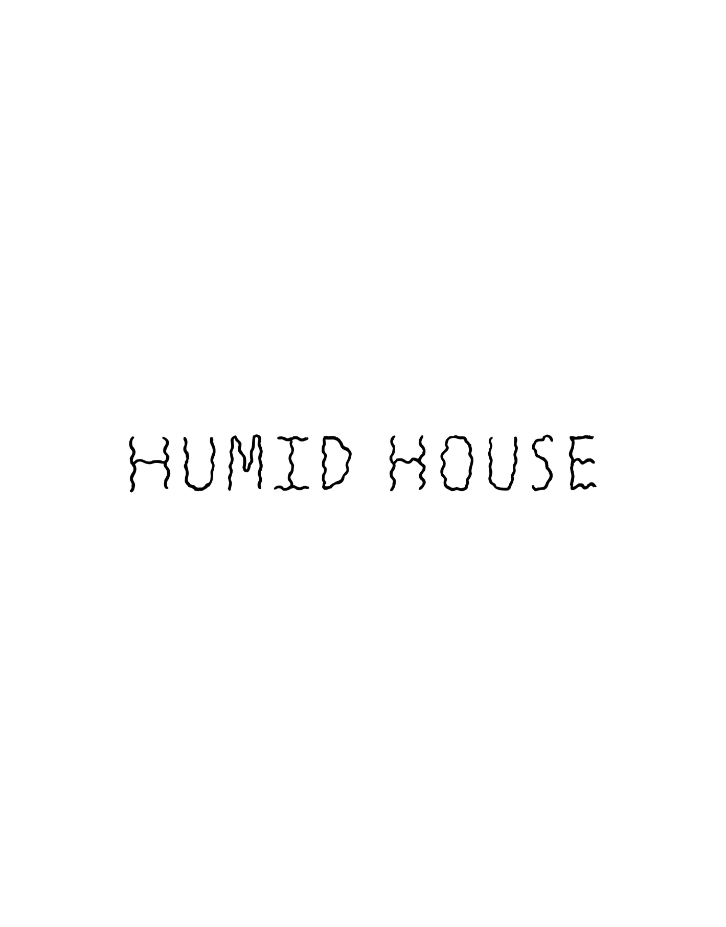 This Humid House