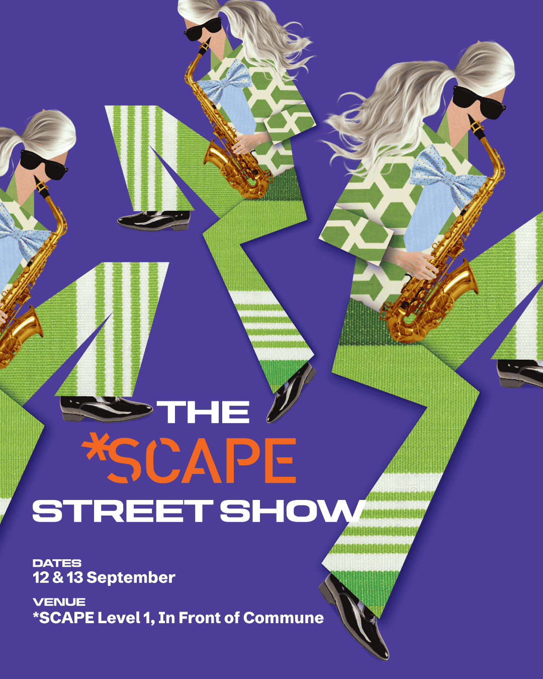 The *SCAPE Street Show – 12 & 13 Sept