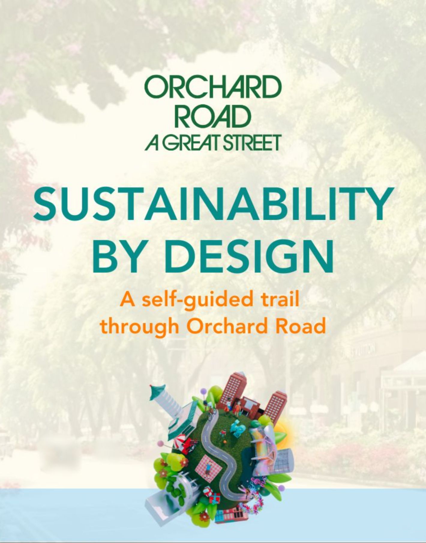 [SDW] Sustainability By Design | A self-guided trail through Orchard Road