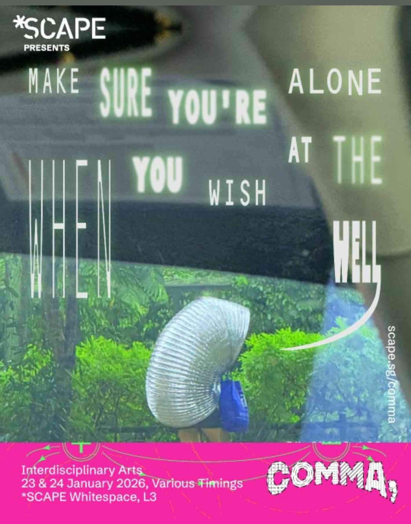 [COMMA] Experimentation Ground: Make Sure You’re Alone When You Wish At The Well