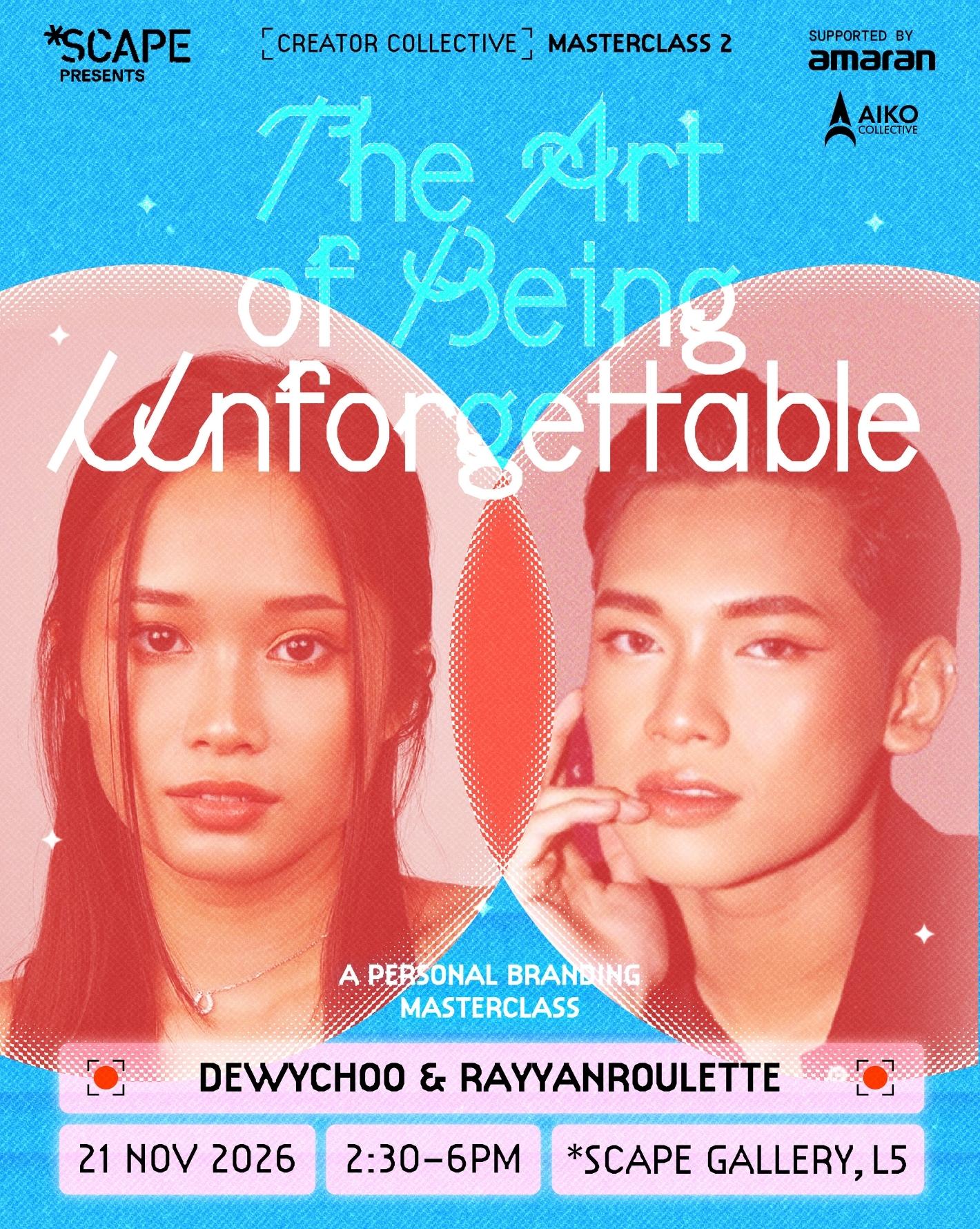 Creator Collective Masterclass 2: The Art of Being Unforgettable