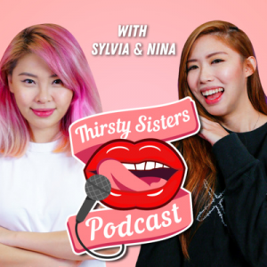 Podcast The Thirsty Sisters