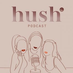 Podcast Hush Podcast